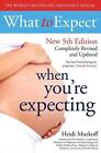 What to Expect When You're Expecting 5th Edition by Heidi Murkoff Paperback Book