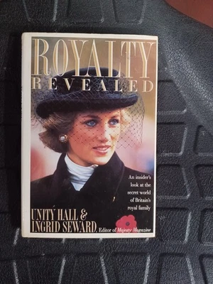 Royalty Revealed By Unity Hall & Ingrid Seward 1989 Vintage VTG Hardcover... - Image 1 of 4