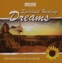 Spiritual Healing Dreams - Entspannungsmusik, Chillout, Me... | CD | Zustand gut - Bild 1 von 2