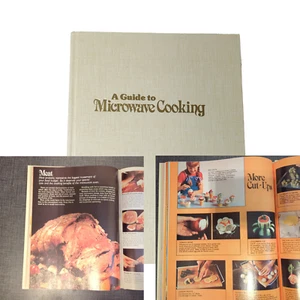 Vintage 1981 A Guide to Microwave Cooking 400 Tested Microwave Recipes Hardcover - Picture 1 of 10