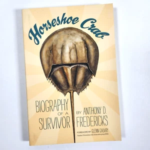 Horseshoe Crab Biography of a Survivor Fredericks 2012 PB Marine Biology Ruka - Imagen 1 de 15