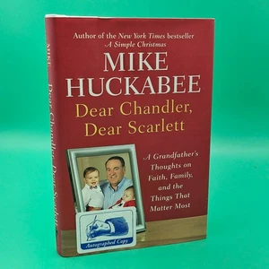 Dear Chandler Dear Scarlett von Mike Huckabee signiert 2012 HANDSIGNIERT Hardcover - Bild 1 von 7