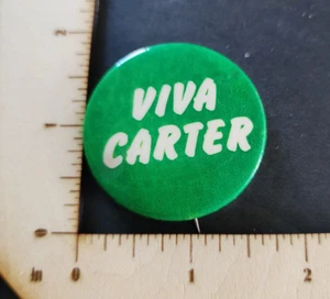Viva Carter - Jimmy Carter for President Pinback Button Campaign Slater - Picture 1 of 3