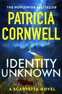 Identity Unknown: The gripping new Kay Scarpetta thriller for 2024 | Hardcover - Picture 1 of 1