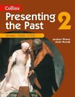 Presenting the Past (2) - Britain 1500-1750,Andrew Wrenn