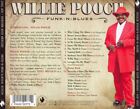 WILLIE POOCH - WILLIE POOCH'S FUNK-N-BLUES NEW CD