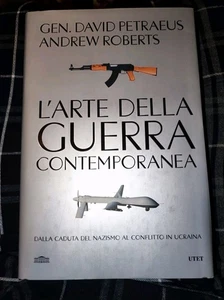 L'ARTE DELLA GUERRA CONTEMPORANEA  - PETRAEUS DAVID, ROBERTS ANDREW - UTET - Foto 1 di 2