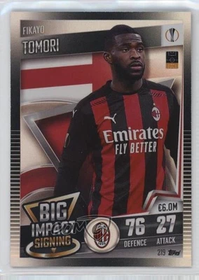 2020-21 Topps Match Attax 101 Big Impact Signing Fikayo Tomori #219 - Image 1 of 2