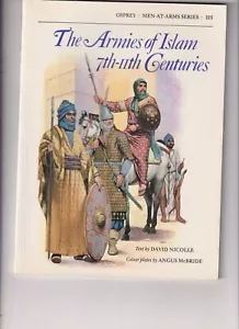 OSPREY - MEN-AT-ARMS - N°125 THE ARMIES OF ISLAM 7th-IIth CENTURIES - Bild 1 von 2