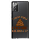 Clear Case for Galaxy Note I'm So Manly I Poop Standing Up