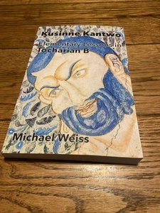Michael Weiss Kuśiññe Kantwo Grundunterricht Tocharian B Taschenbuch - Bild 1 von 9