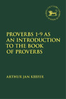 Arthur Jan Keef Proverbs 1-9 as an Introduction to the Book of Pro (Taschenbuch)