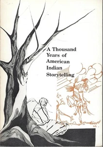 A Thousand Years of American Indian Storytelling by Henry & Costo ~ Native Amer - Bild 1 von 1