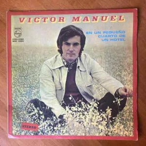 Víctor Manuel - En Un Pequeño Cuarto De Un Hotel LP, Album Philips 0 Latin 63 - Imagen 1 de 6
