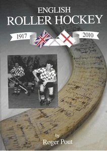 English Roller Hockey 1917-2010 - Roger Pout Hardback 1st edition - Picture 1 of 1