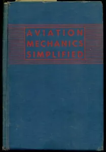 AVIATION MECHANICS SIMPLIFIED by HENRY LIONEL WILLIAMS- 1943 AIRCRAFT - Foto 1 di 7