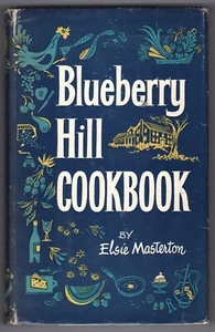 New England Cooking Vermont Farm BLUEBERRY HILL COOKBOOK Elsie Masterton - Picture 1 of 13
