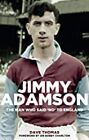 Jimmy Adamson: The Man Who Said No to England, New, Dave Thomas Book