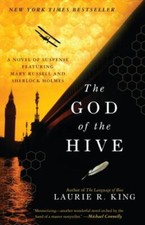 The God of the Hive: A Novel of Suspense Featuring Mary Russell and Sherlock...