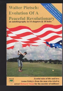 Walter Pietsch: Evolution of a Peaceful Revolutionary - Walter Pietsch SIGNED LN - Imagen 1 de 4