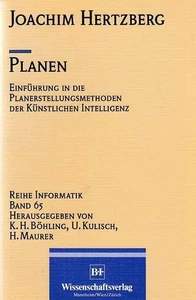 Planen : Einführung in die Planerstellungsmethoden der künstlichen Intelligenz.  - Bild 1 von 1