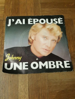 JOHNNY HALLYDAY " J'AI ÉPOUSÉ UNE OMBRE  " DISQUE VINYL 45 TOURS - Photo 1/2