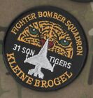 2009 NATO TIGER MEET NTM vêlkrö PATCH : 31 FIGHTER BOMBER SQN PETIT BROGEL AB