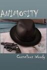 Animosity von Cornelious Woody (englisch) Taschenbuch Buch