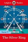 Ladybird Readers Level 17 - The Silver Ring (ELT Graded Reader) by Ladybird (Eng