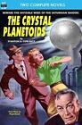 Crystal Planetoids, The & Survivors from 9000 B.C..9781612871639 Free Shipping<|