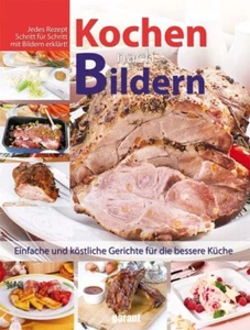 Kochen nach Bildern von Garant Verlag (gebundene Ausgabe) - Picture 1 of 1