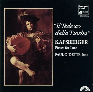Kapsberger Pieces for Lute Il Tedesco della Tiorba Paul O'Dette (CD, 1990) -VG - Imagen 1 de 3