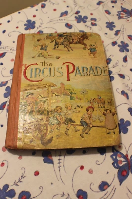 The Circus Parade-1901-Conkey Company-Antique Victorian Children's Book Foto 1 de 4
