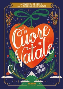 Un Cuore per Natale. Un Romanzo in 24 Capitoli Come Un Calendario Dell'Avvento - Foto 1 di 12