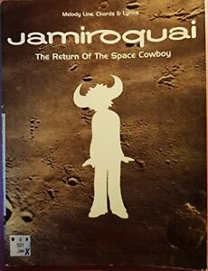 Jamiroquai: "Return of the Space Cowboy" - Melody Line, Chords and Lyrics