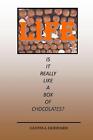 Life Is It Really Like A Box Of Chocolates? By Loyd J. Goddard (English) Paperba