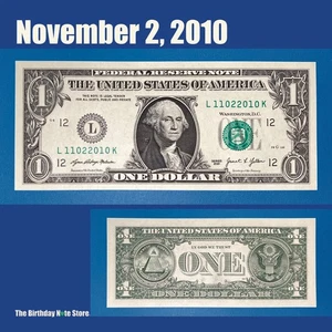 November 2, 2010 Birthday Anniversary $1 One Dollar Bill Serial Number 11022010 - Picture 1 of 2