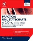 Practical UML Statecharts in C/C++: Event-Driven Programming for Embedded Sys...