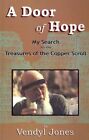 Door Of Hope : My Search For The Treasures Of The Copper Scroll, Paperback By...