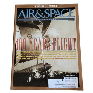 Smithsonian Air & Space March 03 100 Years Of Flight Centennial Edition Magazine - Picture 1 of 9