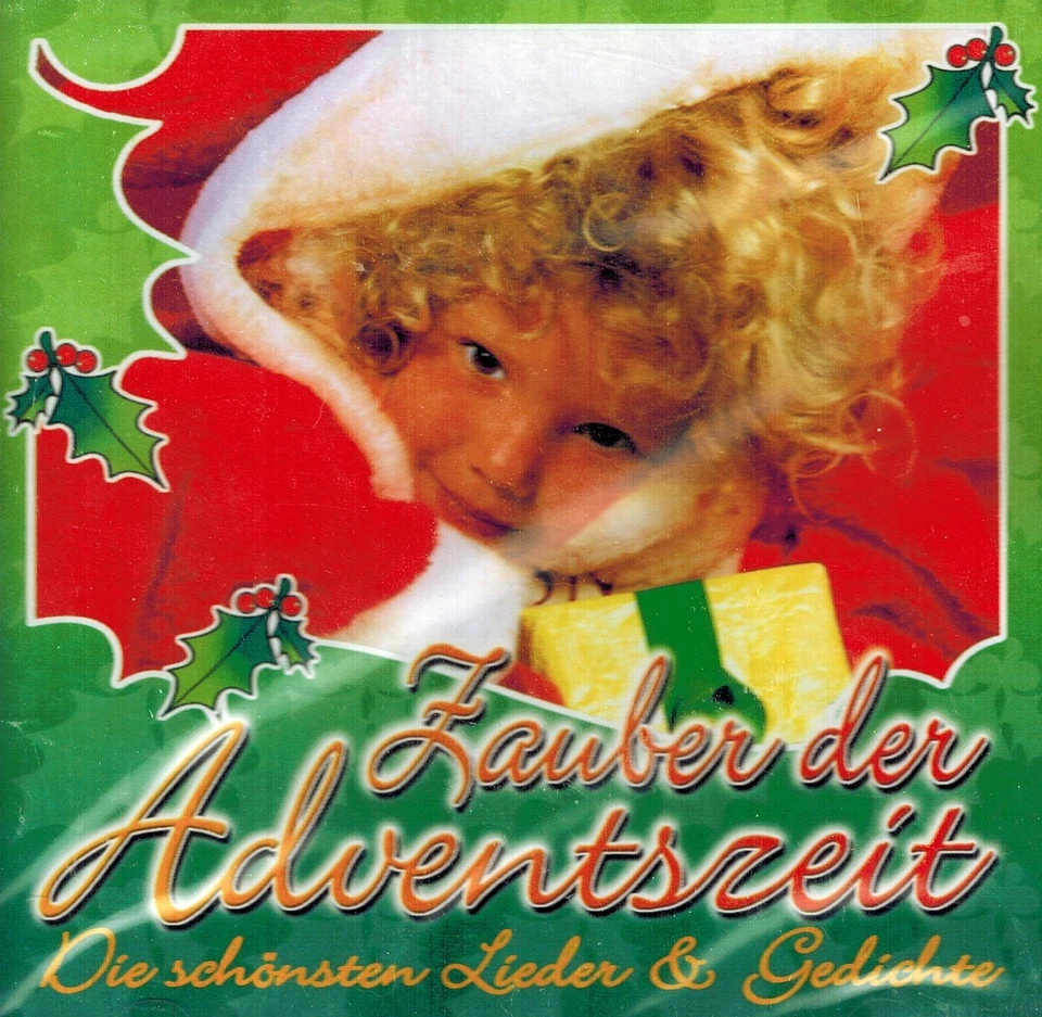 Zauber der Adventszeit / die schönsten Lieder & Gedichte