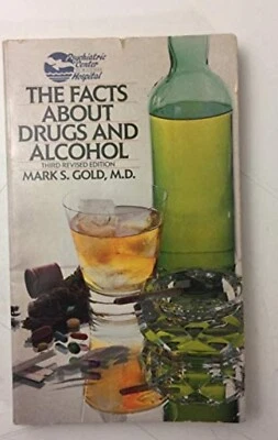 Facts About Drugs and Alcohol 3rd Edition by Mark S. Gold M.D - Image 1 of 2
