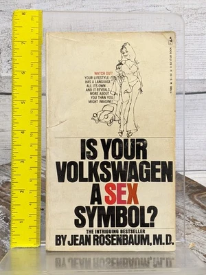 Is Your Volkswagen a Sex Symbol? Jean Rosenbaum 1973 Vintage Bantam Books PB - Image 1 of 4