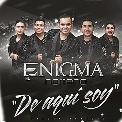 De Aqui Soy by Enigma Norteo [CD] Foto 1 de 2