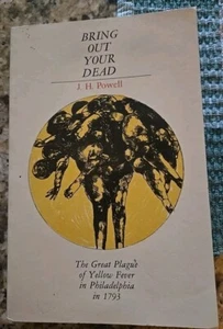 Bring Out Your Dead : The Great Plague of Yellow Fever in Philadelphia in 1793 - Imagen 1 de 2