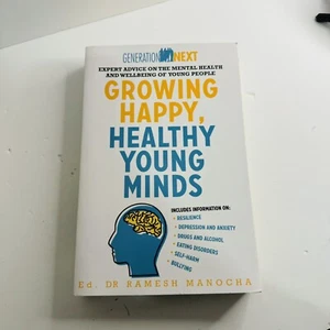 Growing Happy, Healthy Young Minds: Generation Next by Ramesh Manocha... - Picture 1 of 6