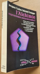 L'Alchimie deception extraterrestre J CARLES M GRANGER ed Albin Michel 1972 - Picture 1 of 3