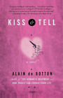 Alain De Botton Kiss And Tell Tascabile