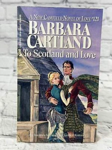 To Scotland And Love (Camfield Novels of Love #121) by Barbara Cartland [Mass Ma - Bild 1 von 1