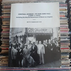 Central Avenue - It Rise And Fall 1890-c.1955 LA Music History Taschenbuch 1996 - Bild 1 von 3